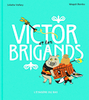 Victor et les brigands